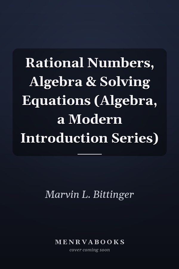 Rational Numbers, Algebra & Solving Equations
