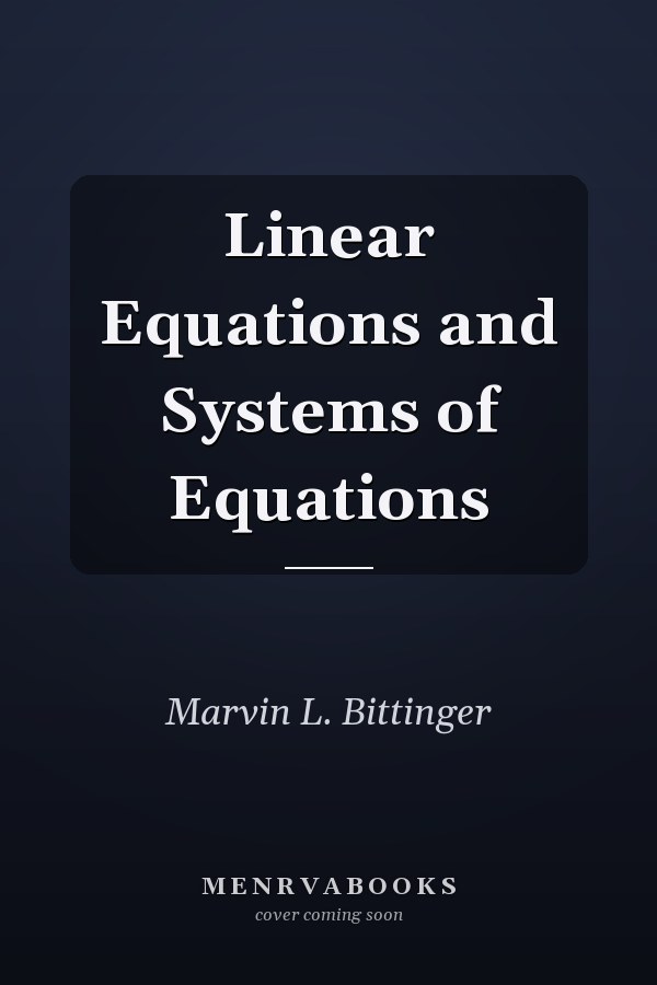 Linear Equations and Systems of Equations