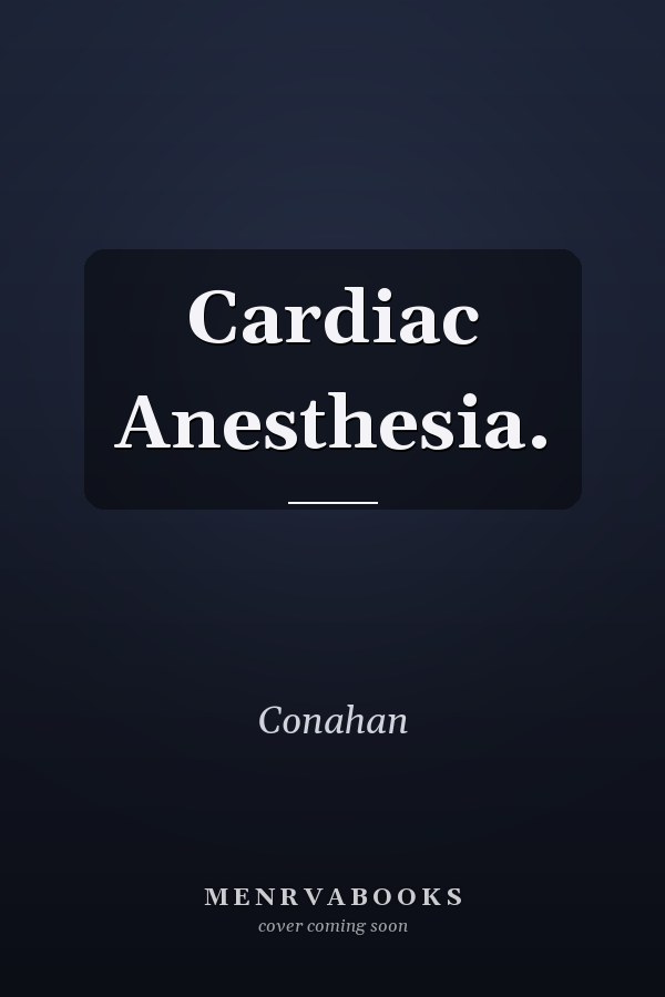 Cardiac Anesthesia