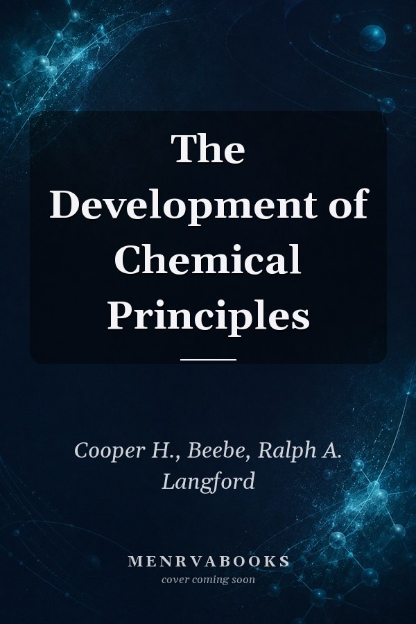 The Development of Chemical Principles