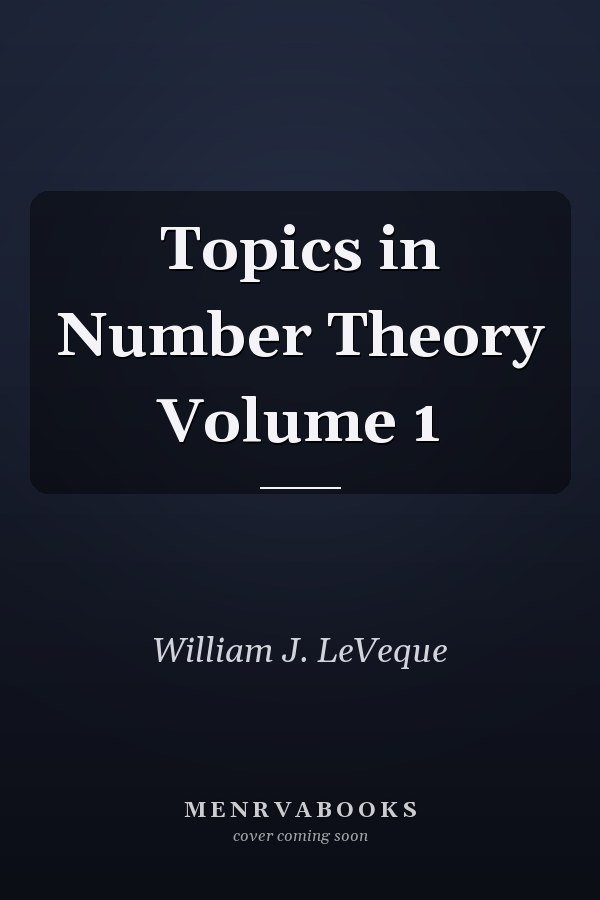 Topics in Number Theory: Volume 1