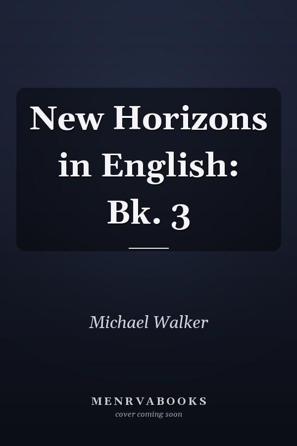 New Horizons in English: Book 3