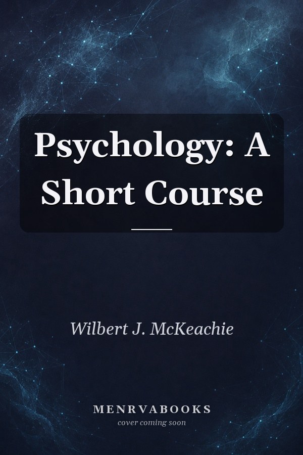 Psychology: A Short Course