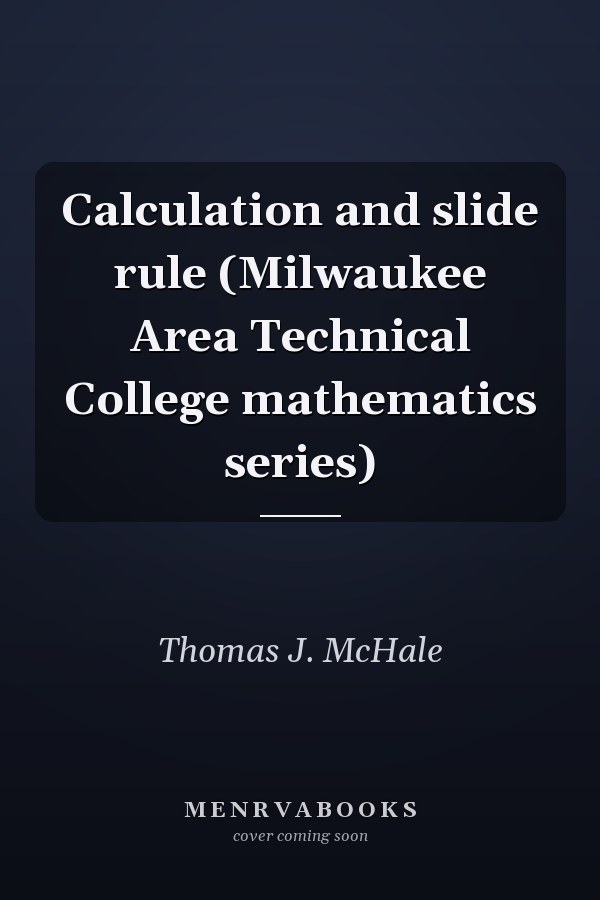 Calculation and Slide Rule