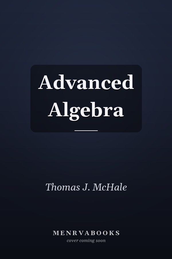 Advanced Algebra