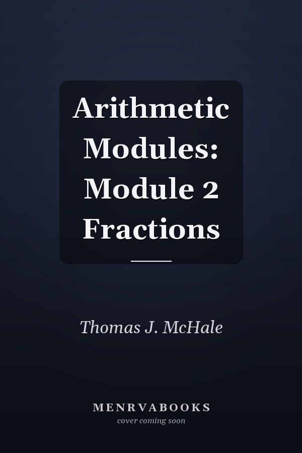 Arithmetic Modules: Module 2 Fractions