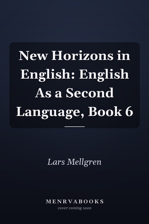 New Horizons in English: English As a Second Language, Book 6