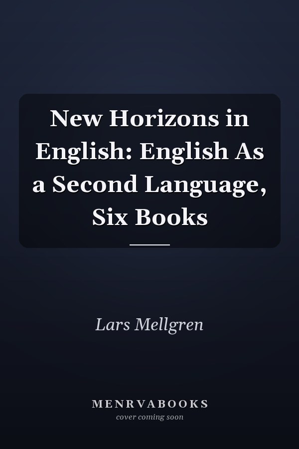 New Horizons in English: English As a Second Language