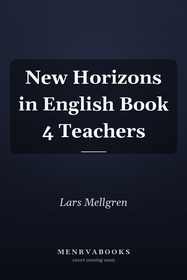 New Horizons in English: Book 4 Teachers