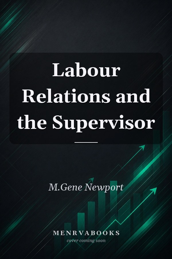 Labour Relations and the Supervisor