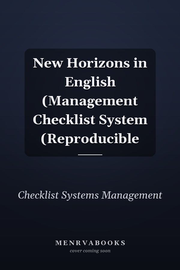New Horizons in English (Management Checklist System (Reproducible