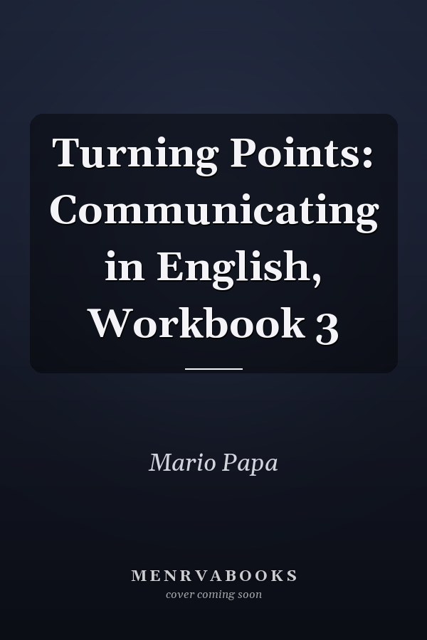 Turning Points: Communicating in English, Workbook 3