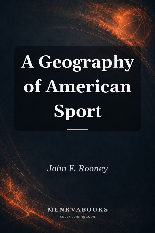 A Geography of American Sport