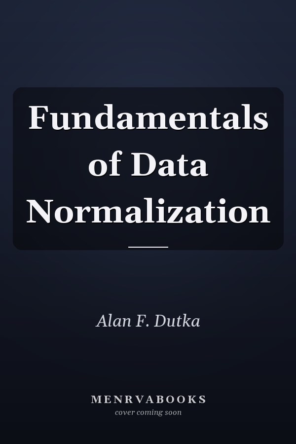 Fundamentals of Data Normalization