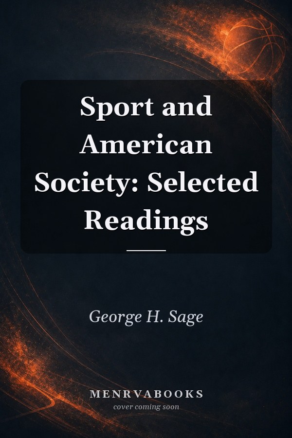 Sport and American Society: Selected Readings