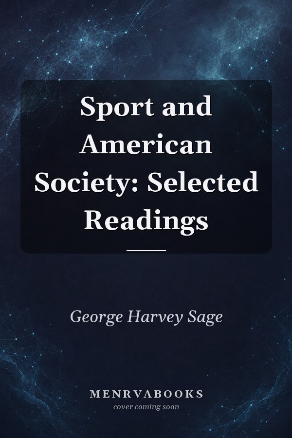 Sport and American Society: Selected Readings