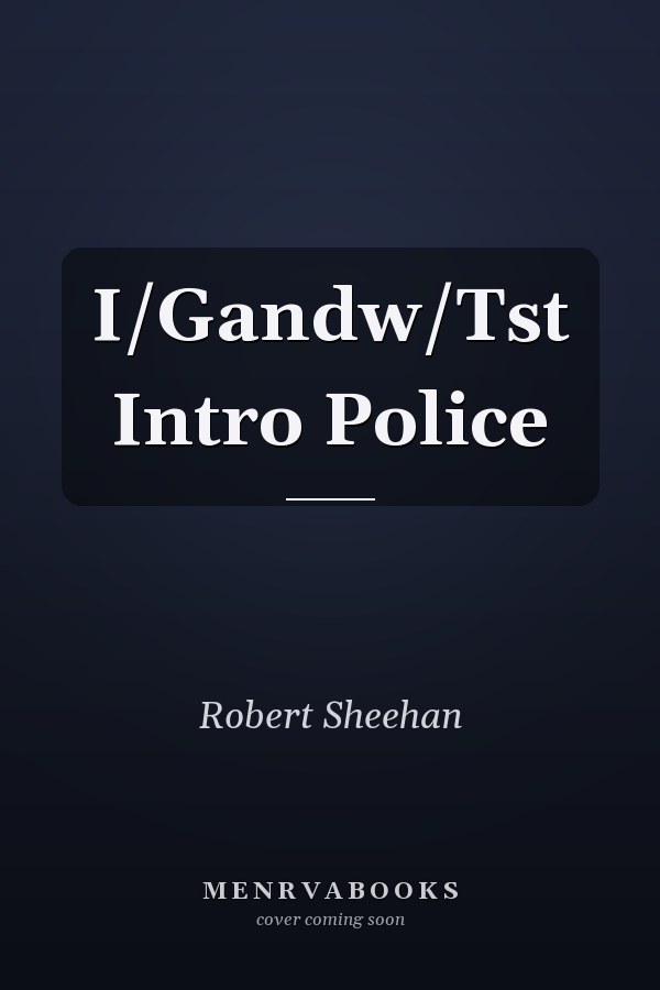 Introduction to Police Administration of Justice: Police