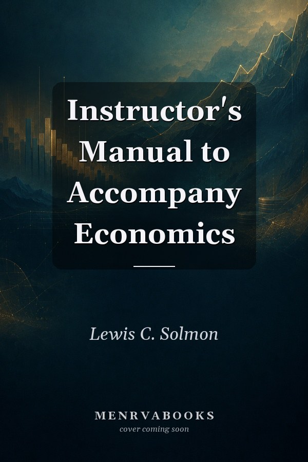 Instructor's Manual to Accompany Economics