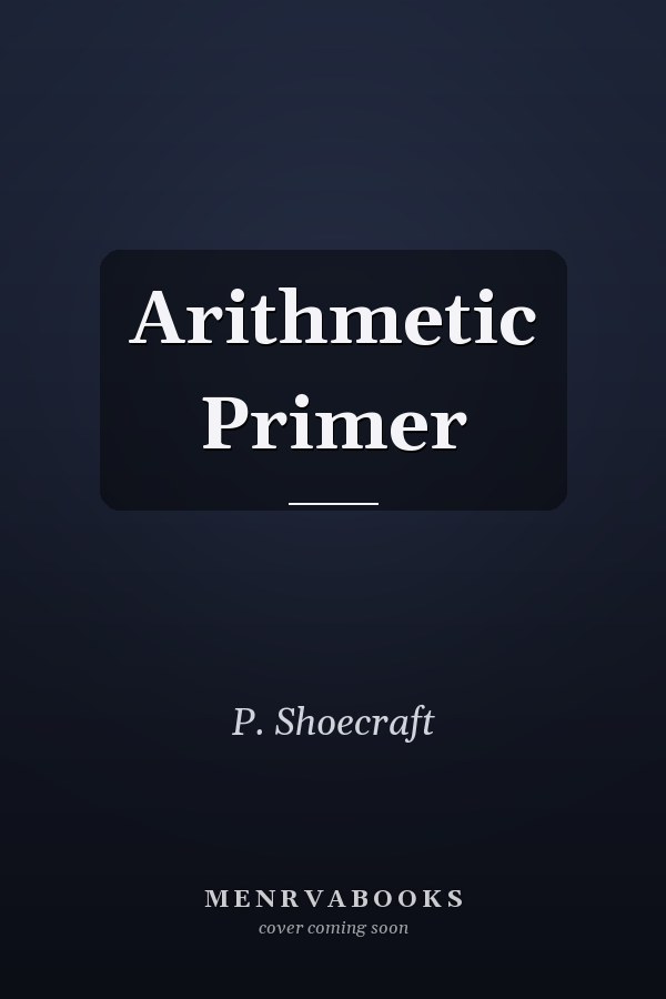 Arithmetic Primer