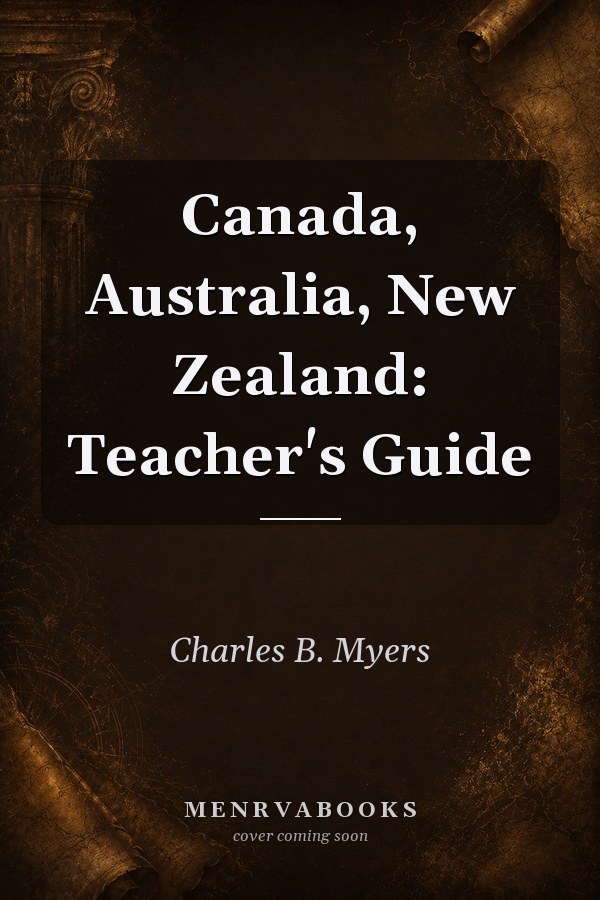 Canada, Australia, New Zealand: Teacher's Guide