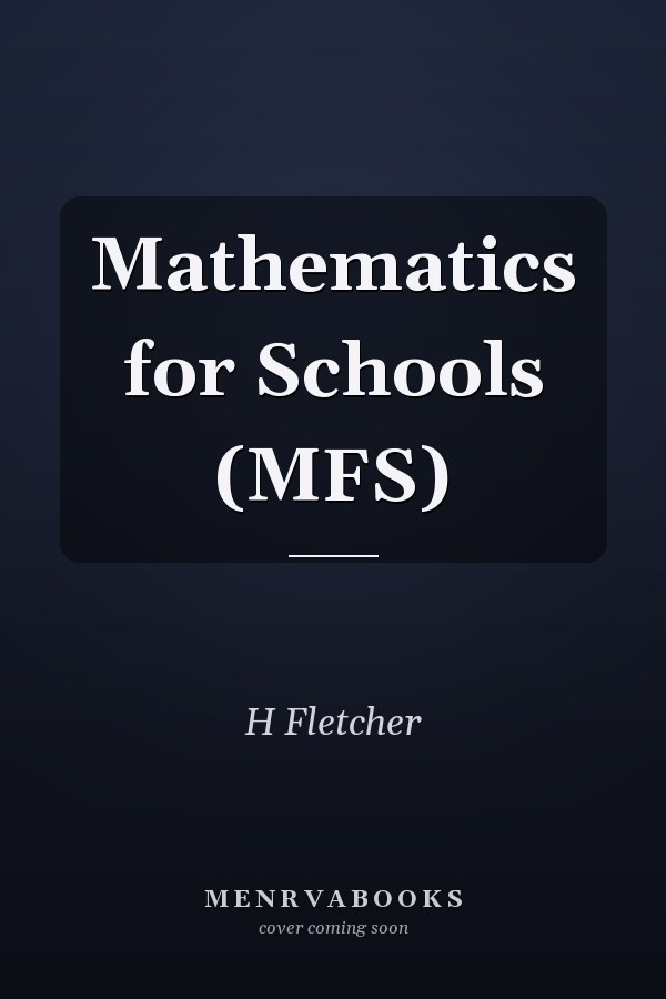 Mathematics for Schools