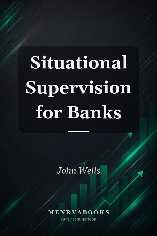 Situational Supervision for Banks