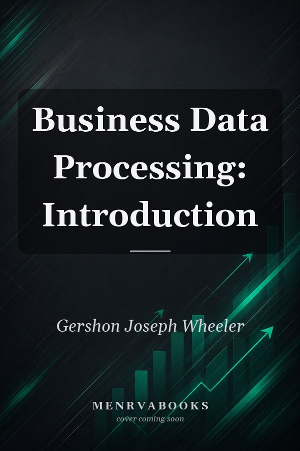 Business Data Processing: Introduction
