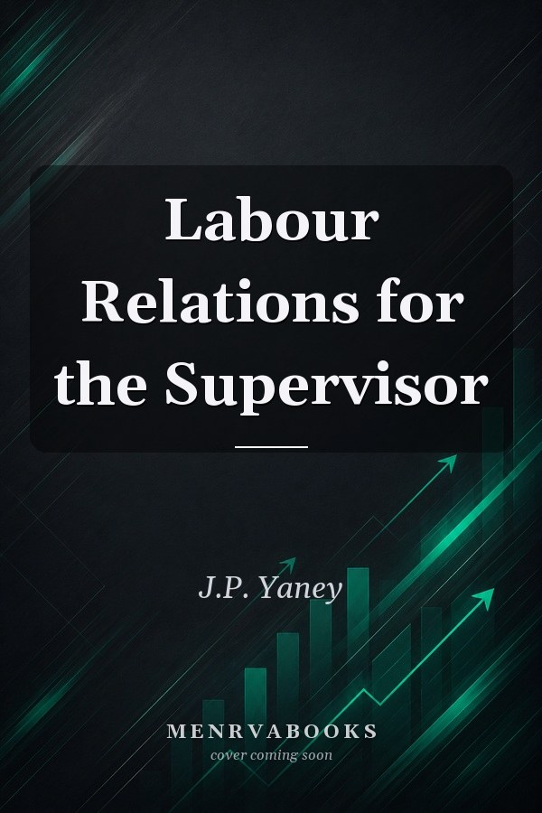 Labour Relations for the Supervisor