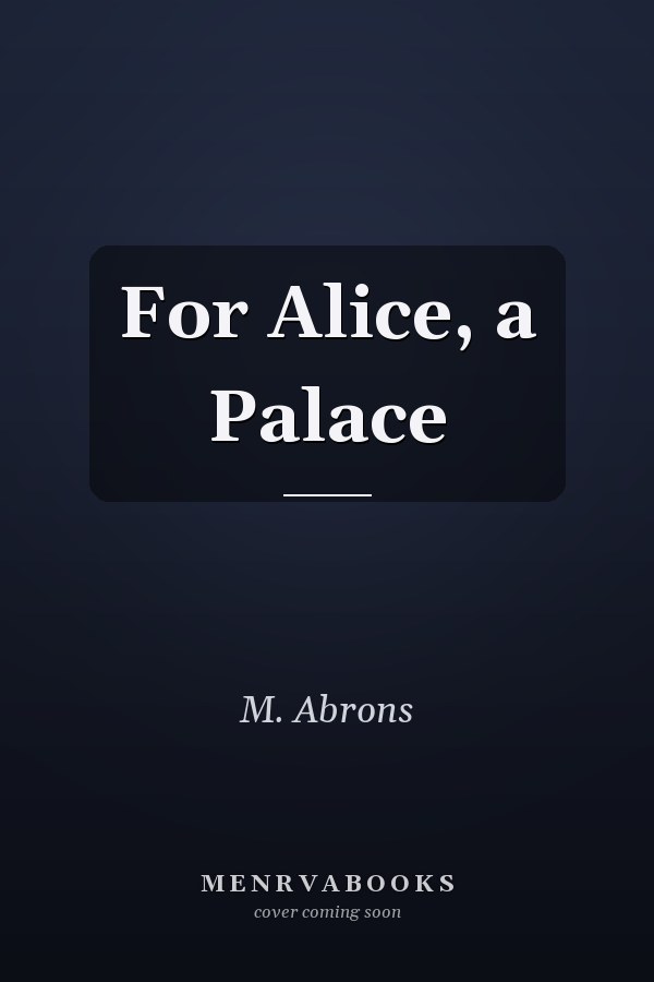 For Alice, a Palace