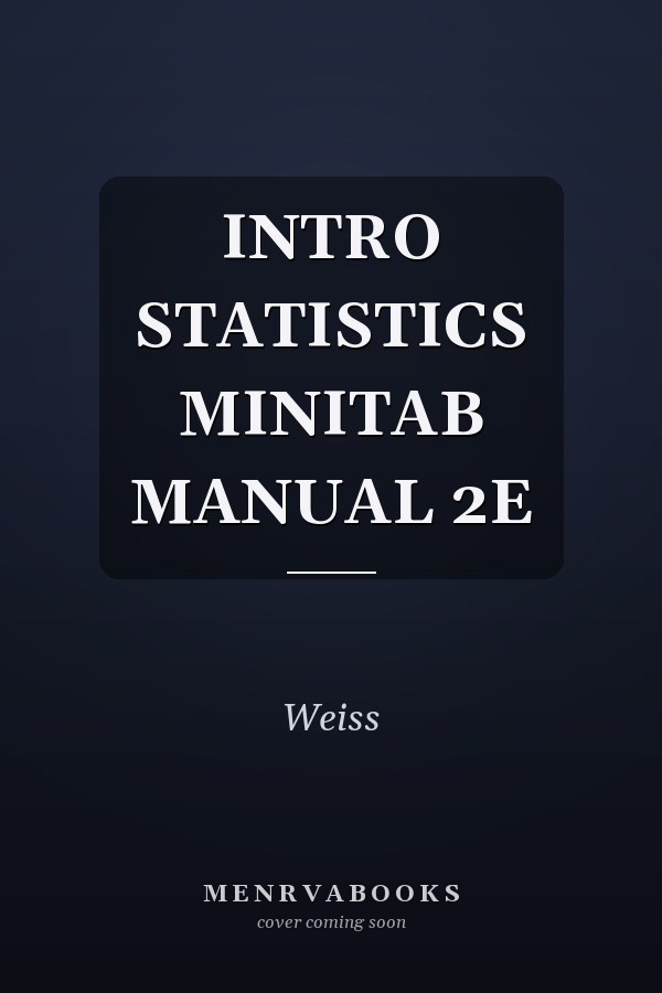 Introductory Statistics Minitab Manual