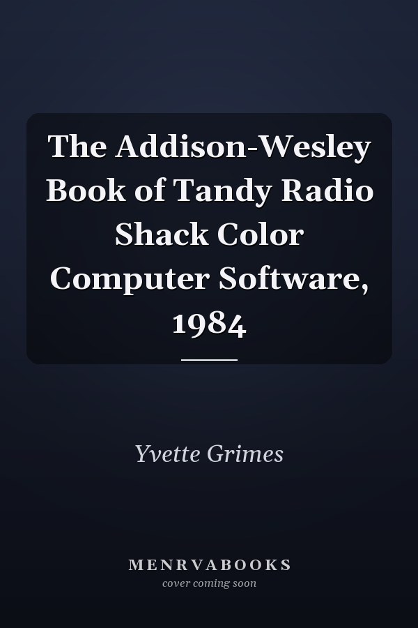 The Addison-Wesley Book of Tandy Radio Shack Color Computer Software