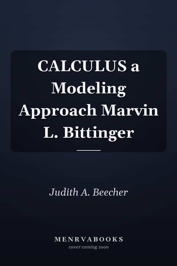 Calculus: A Modeling Approach