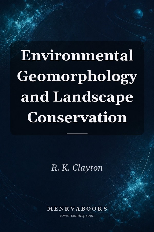 Environmental Geomorphology and Landscape Conservation