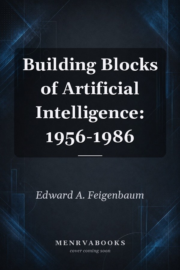 Building Blocks of Artificial Intelligence: 1956-1986
