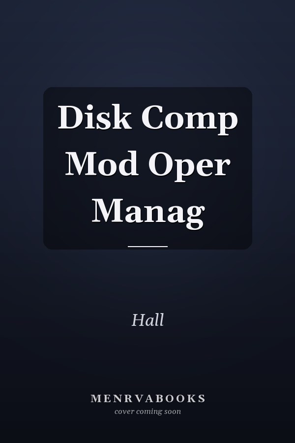 Disk Computer Modern Operating Management