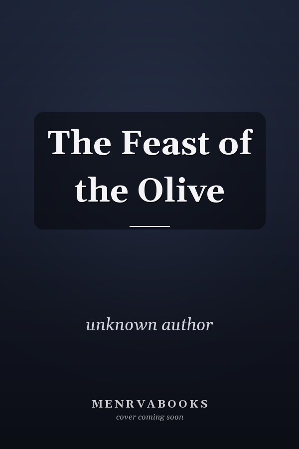 The Feast of the Olive