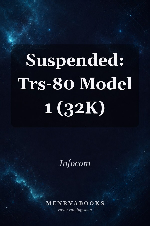 Suspended: Trs-80 Model 1 (32K)