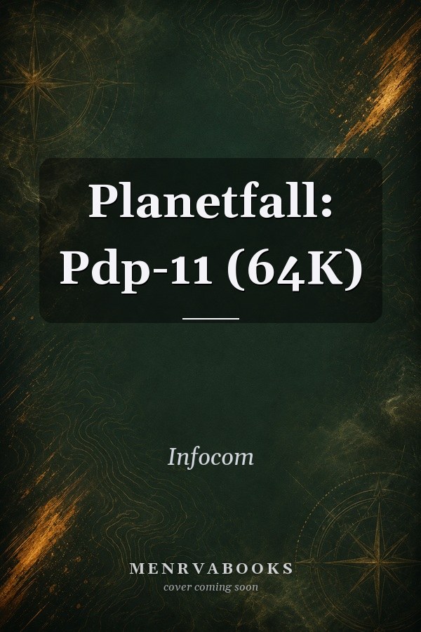Planetfall: Pdp-11 (64K)