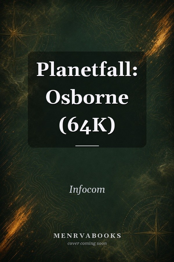 Planetfall: Osborne (64K)