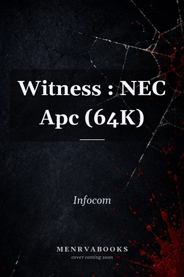 Witness : NEC Apc (64K)