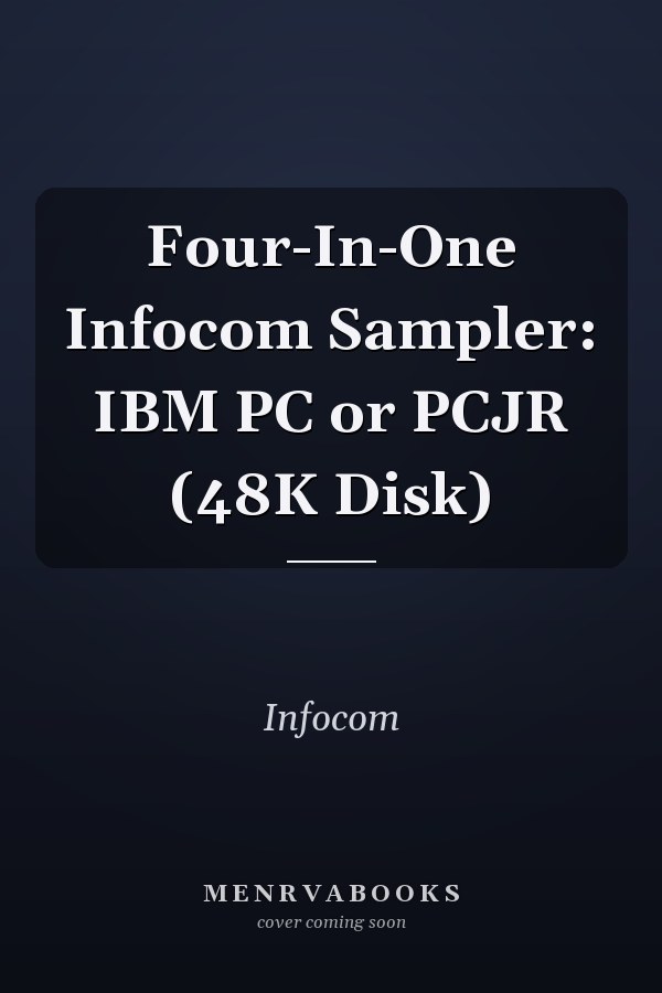 Four-In-One Infocom Sampler
