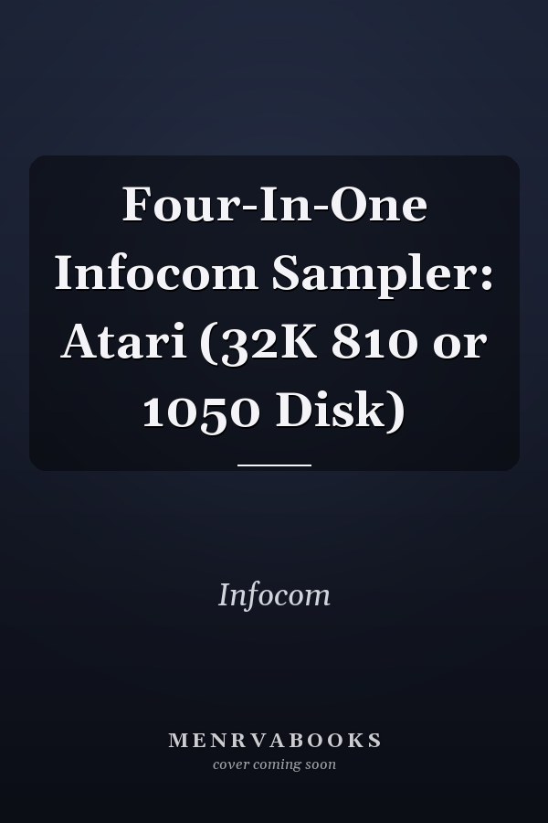 Four-In-One Infocom Sampler: Atari