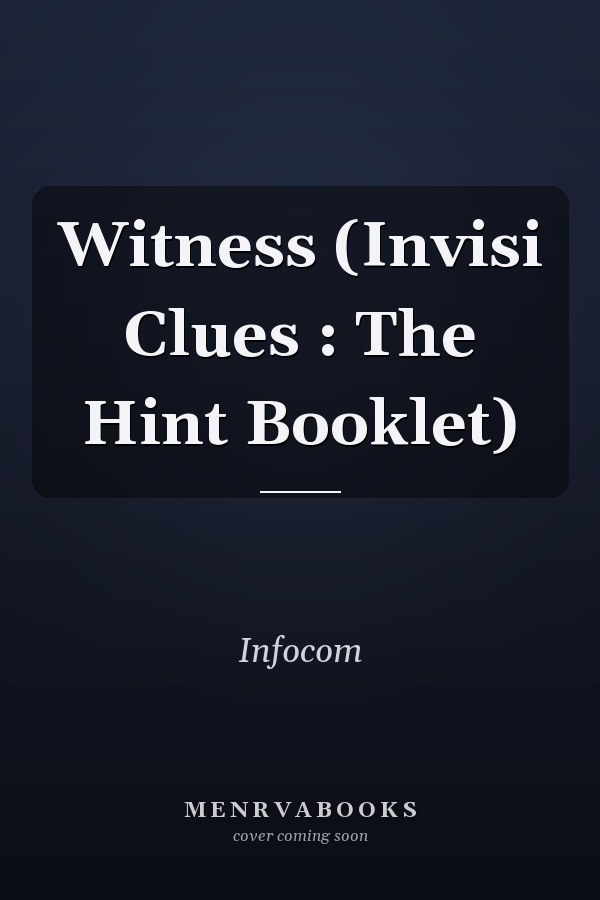 Witness: Invisi Clues (The Hint Booklet)