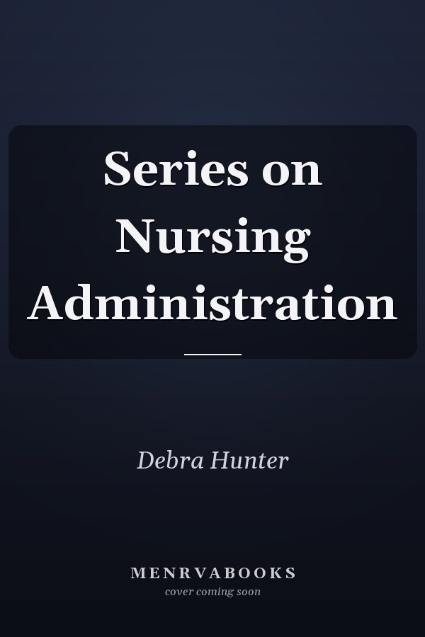 Series on Nursing Administration