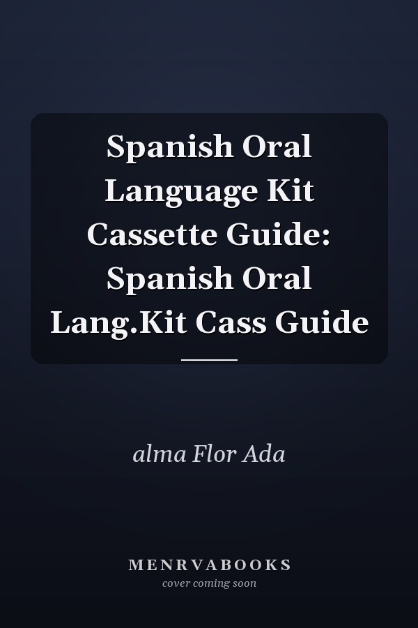 Spanish Oral Language Kit Cassette Guide