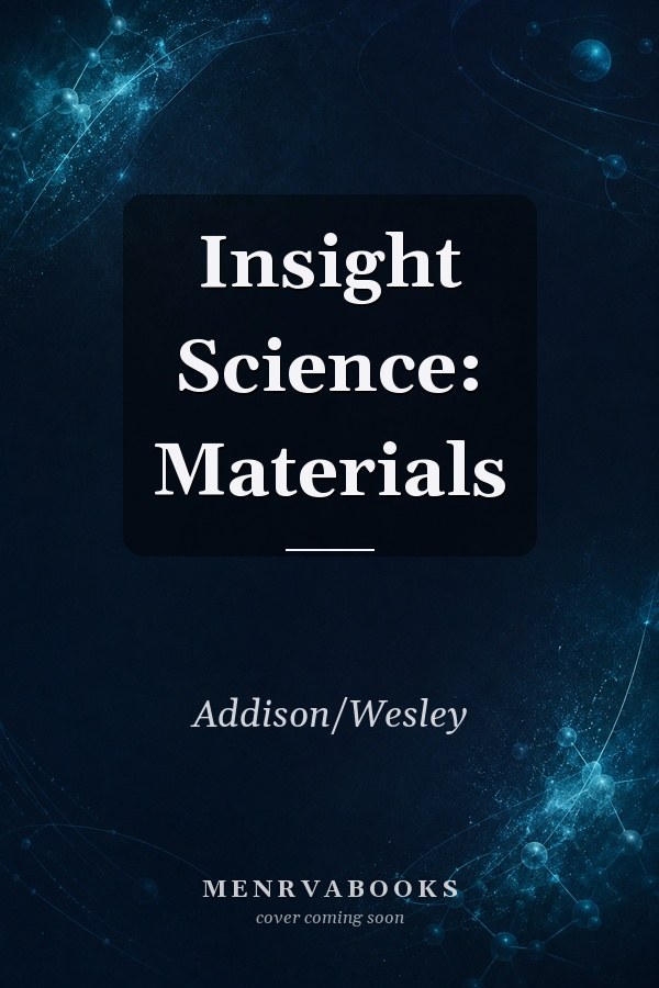 Insight Science: Materials