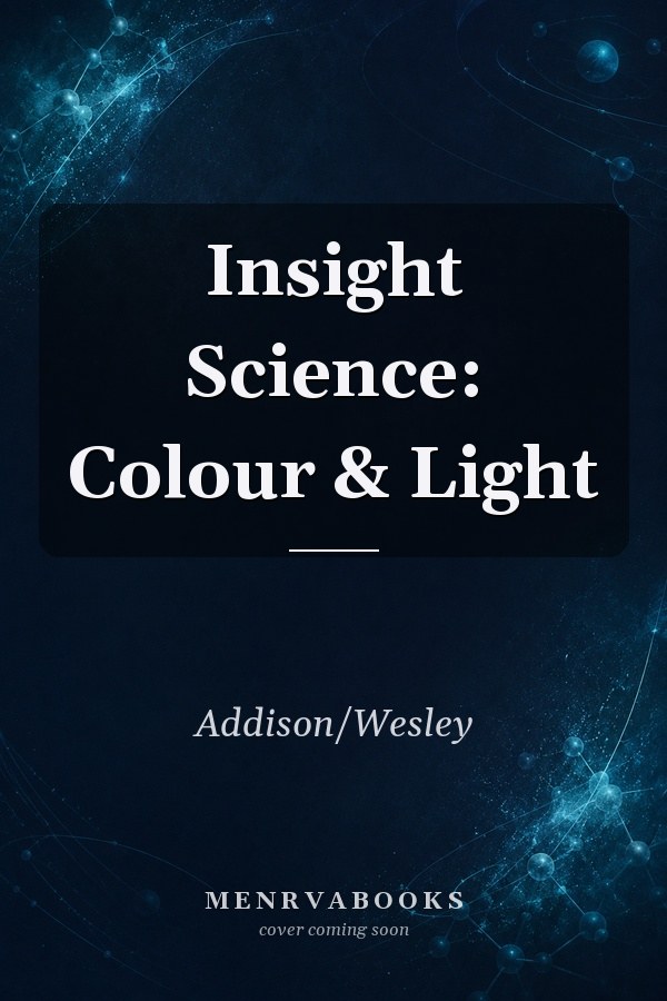 Insight Science: Colour & Light