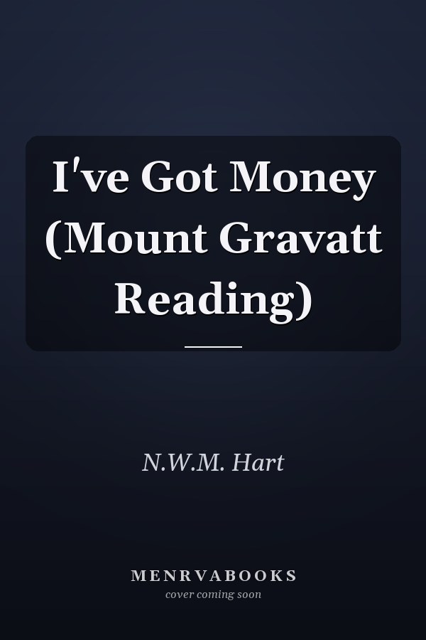 I've Got Money
