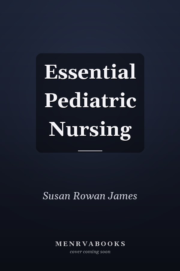 Essential Pediatric Nursing