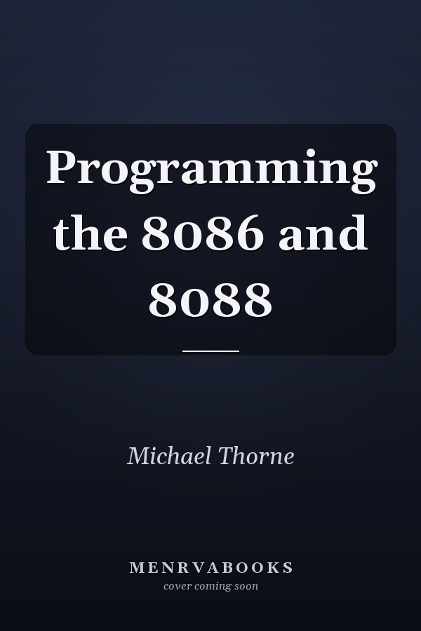 Programming the 8086 and 8088